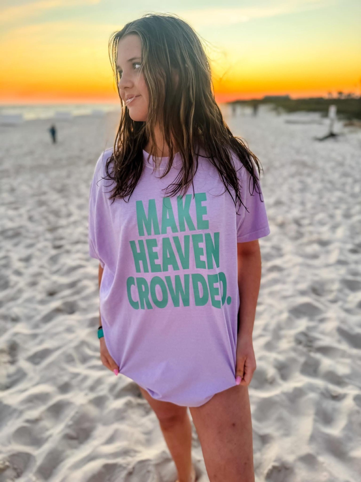 Make Heaven Crowded Tee